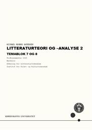 Litteraturteori og -analyse 2. Temablok 7 og 8 FS25