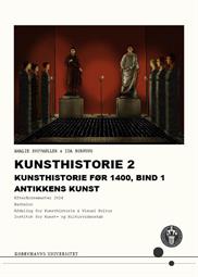  Kunsthistorie 2 Kunsthistorie før 1400, Bind 1: Antikkens Kunst ES24