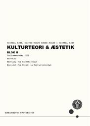 Kulturteori & Æstetik, blok II FS25